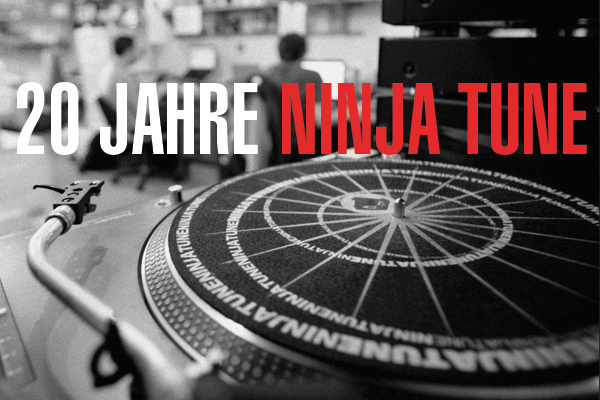 20 Jahre Ninja Tune