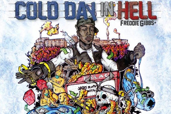 Freddie Gibbs - Cold Day In Hell
